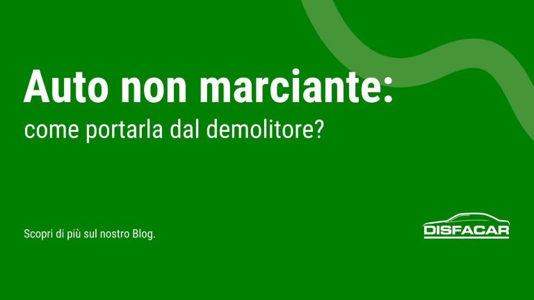 auto-non-marciante-come-portarla-dal-demolitore-1
