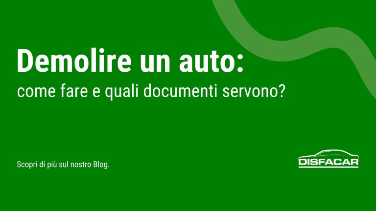demolire-un-auto-come-fare-e-quali-documenti-servono